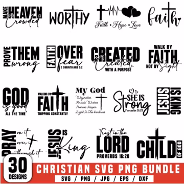 Bundle Christian Svg Png, Christian Faith Quote Svg, Bible Verse Svg, Jesus Svg, Religious Svg, Child of God Svg, Love for God Svg Cut File