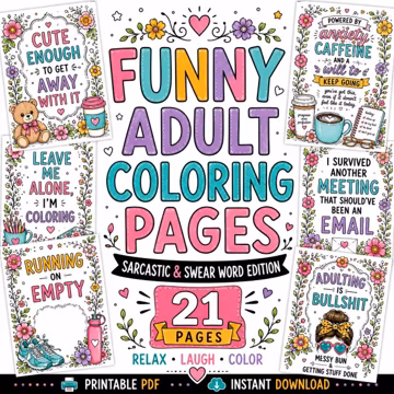 21 Funny , Sarcastic Coloring Pages for Adults , Swear Word Coloring Book Printable PDF