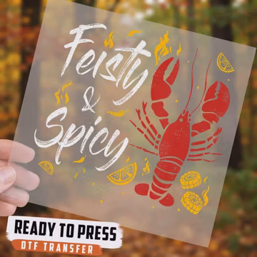 Feisty & Spicy Lobster DTF Transfer, Ready To Press Seafood Boil Design, Cajun Crab Crawfish DTF Print for T-Shirts, Cookout Gift