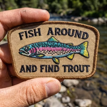 Fish Around Find Trout Embroidered Patch, Funny Fly Fishing Iron On Sew On Applique, Trout Fisherman Badge Gift