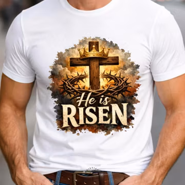 He is Risen Png Easter Shirt Designs for Men Religious Christian Apparel Digital Sublimation