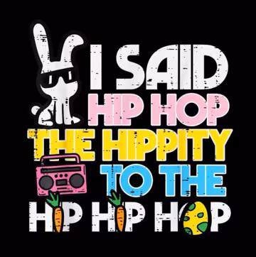 Hip Hop Hippity Easter Bunny PNG, Funny Easter Shirt PNG, Bunny Humor Design, Easter Sunday Outfit, Easter Basket Gift, Digital Download