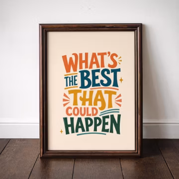 Positive Quote Wall Art Print, What’s The Best That Could Happen Poster, Colorful Motivational Typography Decor, Digital Download