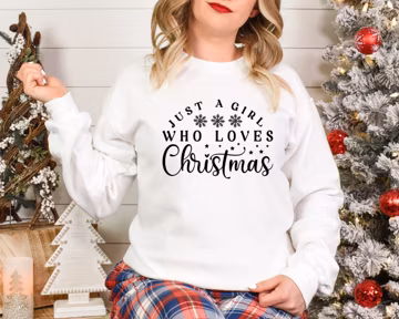 Just A girl Who Loves Christmas Sweatshirt | Women's Christmas Sweatshirt | Cute Christmas Holiday Crewneck | Christmas Lover Shirt