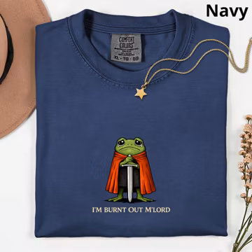 I'm Burnt Out M'Lord Shirt, Funny Frog Knight Tee, Sad Frog T-shirt, Comfort Colors Mental Health Gift, Vintage Medieval Humor Graphic