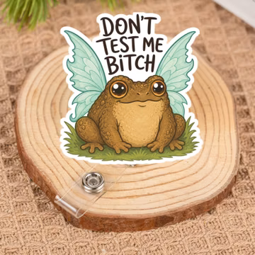 Don't Test Me Bitch Badge Reel, Funny Office Frog Acrylic Retractable ID Holder