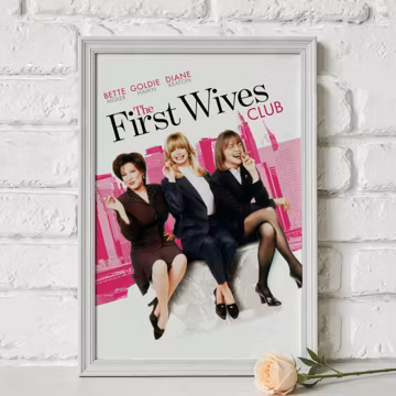 The first wives club Movie Poster,Premium Canvas Poster,Retro Poster,Gifts High Quality,Canvas Art Print,Wall Art,Frameless Poster