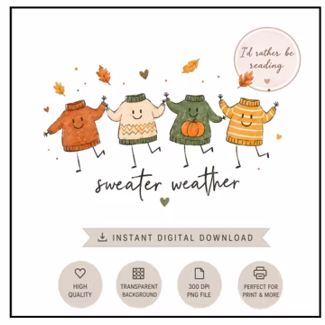 Sweater Weather PNG, Cute Fall Sweater PNG, Autumn Sublimation Design, Watercolor Sweaters, Cozy Season Shirt Design, Instant Download