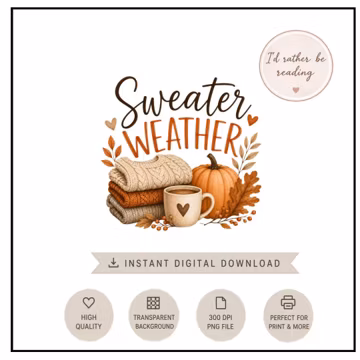 Sweater Weather PNG, Cute Fall Sweater PNG, Autumn Sublimation Design, Watercolor Sweaters, Cozy Season Shirt Design, Instant Download