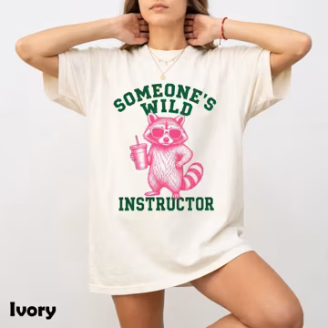 Somebody's Wild Instructor Shirt | Funny Teacher T-Shirt | Retro Raccoon Graphic Tee