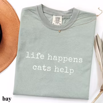 Comfort Colors® Life Happens Cats Help Shirt, Cat Shirt, Cat Mom Shirt, Gifts For Cat Lovers, Cat Mom Gifts, Funny Cat Mom Shirt