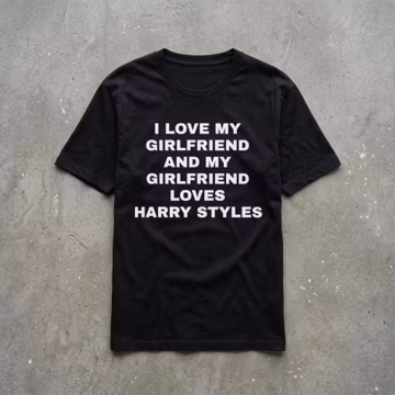 I Love My Girlfriend And My Girlfriend Loves Harry Styles T-Shirt | Funny Fan Girl Tee | Unisex Cotton Shirt