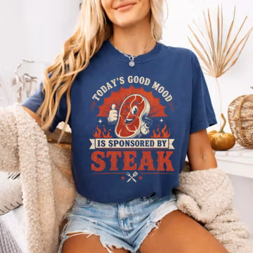 Today's Good Mood Is Sponsored By Steak T-Shirt, Funny BBQ Lover Gift, Carnivore Diet Graphic Tee, Grilling Dad Shirt
