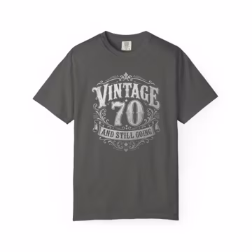 Vintage 70 And Still Going T-shirt | 70th Birthday Shirt