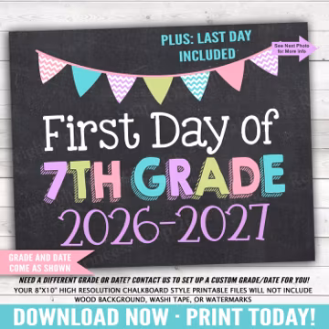 Pastel Pink Purple Teal First and Last Day of 7th Grade, First and Last day Seventh Grade, 7 Grade 2026-2027, Printable File 8"x10"
