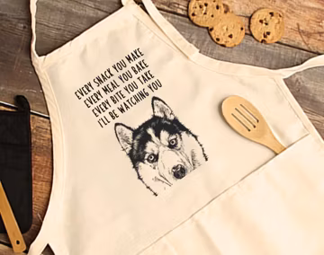 Siberian Husky Apron, Dog Aprons with pockets, Every snack you make Every meal you bake Every bite you take I'll be watching you