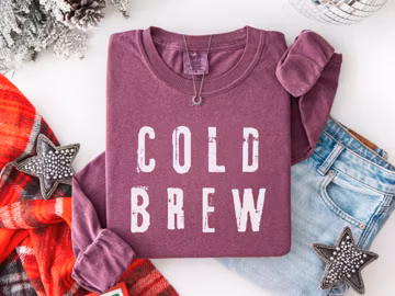 Cold Brew Long Sleeve Shirt, Comfort Colors, Coffee Lover Gift, Caffeine Junkies