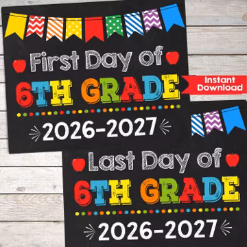 First Day and Last Day of 6th Grade Chalkboard Sign Set First day of Sixth Grade INSTANT DOWNLOAD Printable Back to School Sign Chalkboard