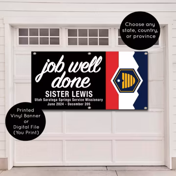 Return Missionary Welcome Home Banner - Job Well Done, Mission Accomplished (Printed or Digital)