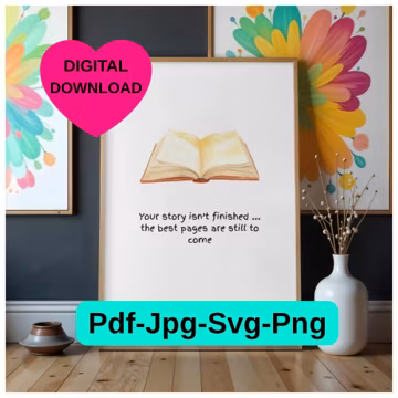 Open Book Digital Download Print, Your Story Isn't Finished Quote, Cricut SVG Cut File
