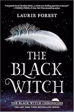 The Black Witch: A NYT Bestseller YA Fantasy of Magic School and Forbidden Rebellion (The Black Witch Chronicles, 1)