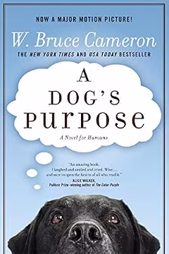 A Dog's Purpose: A Novel for Humans