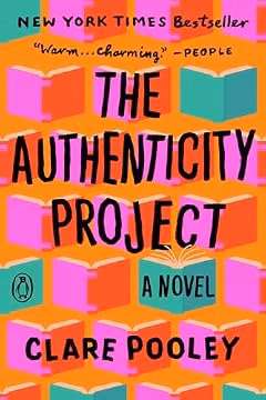 The Authenticity Project: A Novel