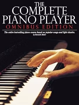 The Complete Piano Player - Omnibus Edition | Piano Sheet Music and Method Book for Beginners | Step-by-Step Learn to Play Piano Course | Piano Songbook with Classic Pop and Standards