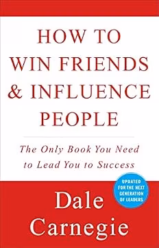 How to Win Friends and Influence People