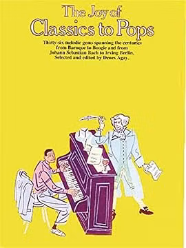 The Joy of Classics to Pops: Piano Solo (Joy Books (Music Sales))