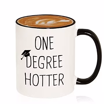 Petalsun Graduation Gift for Her, Him - 11oz Ceramic One Degree Hotter Mug
