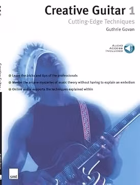 Creative Guitar 1: Cutting - Edge Techniques | Rock Guitar Lesson Book with CD | Guitar Method for Improvisation and Music Theory | Pentatonic Patterns Arpeggios and Backing Tracks Guide