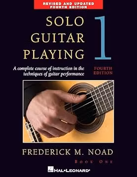 Solo Guitar Playing Book 1 Fourth Edition by Frederick Noad | Classical Guitar Method for Beginners and Students | Guitar Technique and Music Theory Book with Chords Exercises and Repertoire