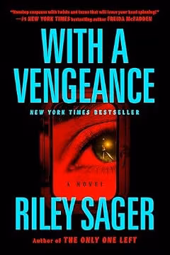 With a Vengeance: A Novel