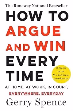 How to Argue and Win Every Time