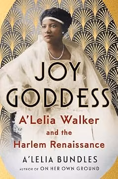 Joy Goddess: A'Lelia Walker and the Harlem Renaissance
