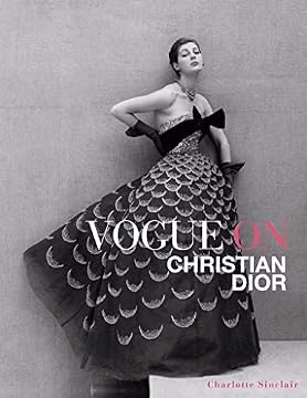 Vogue on Christian Dior: How Dior's "New Look" dresses and silhouettes rewired postwar fashion in just ten years