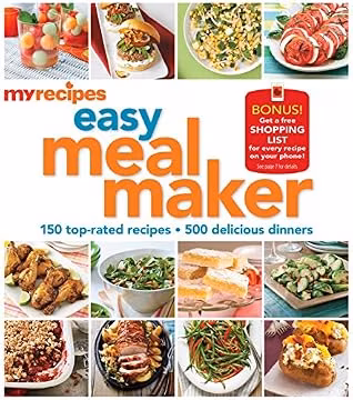 MyRecipes Easy Meal Maker: 150 top-rated · 500 delicious dinners